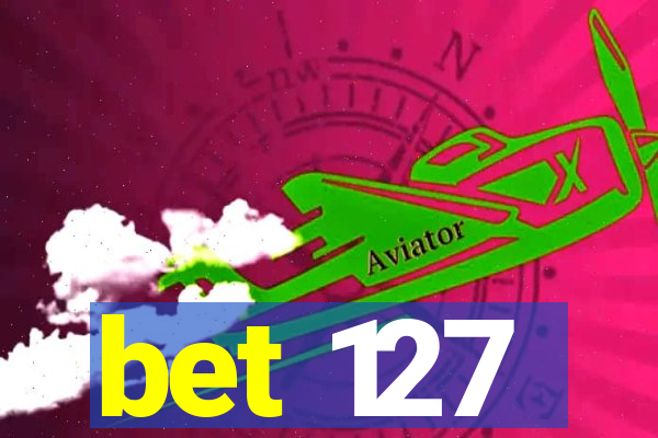 bet 127